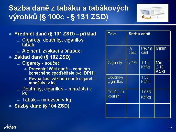 Sazba daně z tabáku a tabákových výrobků (§ 100 c - § 131 ZSD)