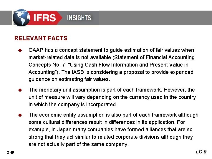 RELEVANT FACTS 2 -49 u GAAP has a concept statement to guide estimation of