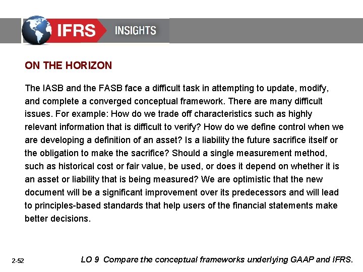 ON THE HORIZON The IASB and the FASB face a difficult task in attempting ON THE HORIZON The IASB and the FASB face a difficult task in attempting
