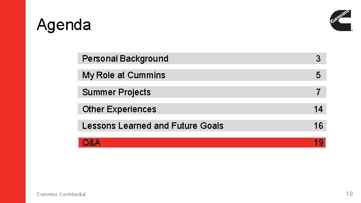 Agenda Personal Background 3 My Role at Cummins 5 Summer Projects 7 Other Experiences