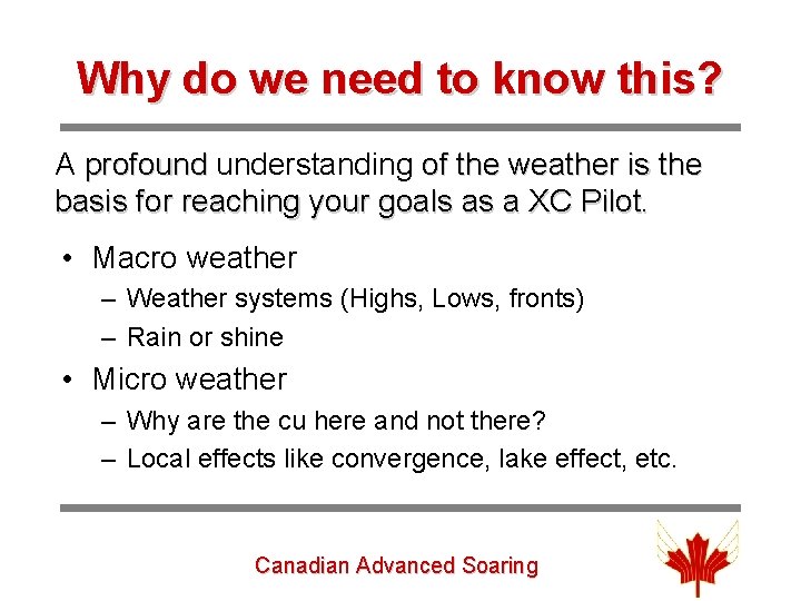 Why do we need to know this? A profound understanding of the weather is