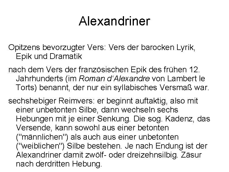 Alexandriner Opitzens bevorzugter Vers: Vers der barocken Lyrik, Epik und Dramatik nach dem Vers