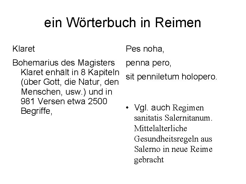 ein Wörterbuch in Reimen Klaret Pes noha, Bohemarius des Magisters penna pero, Klaret enhält