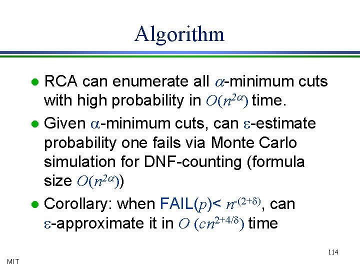 Algorithm RCA can enumerate all a-minimum cuts with high probability in O(n 2 a)