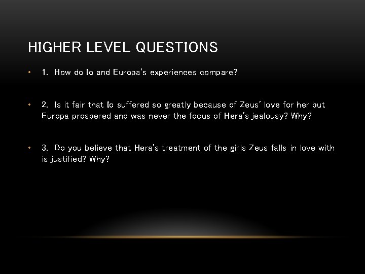 HIGHER LEVEL QUESTIONS • 1. How do Io and Europa's experiences compare? • 2.