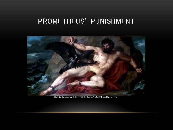 PROMETHEUS’ PUNISHMENT 
