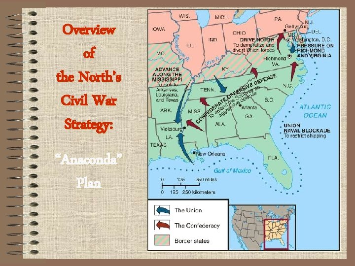 Overview of the North’s Civil War Strategy: “Anaconda” Plan 