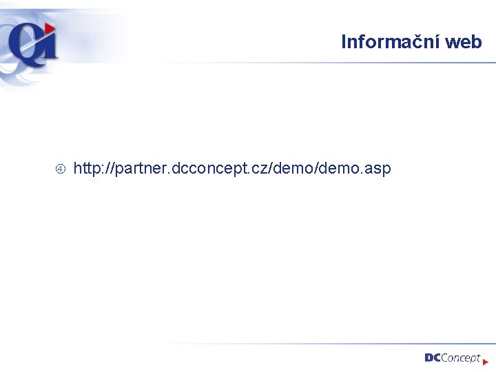 Informační web http: //partner. dcconcept. cz/demo. asp 