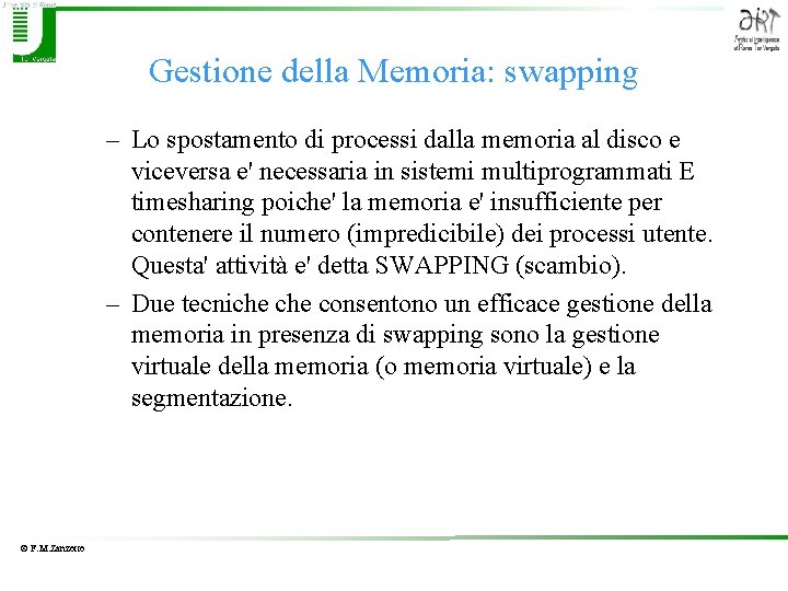 Gestione della Memoria: swapping – Lo spostamento di processi dalla memoria al disco e