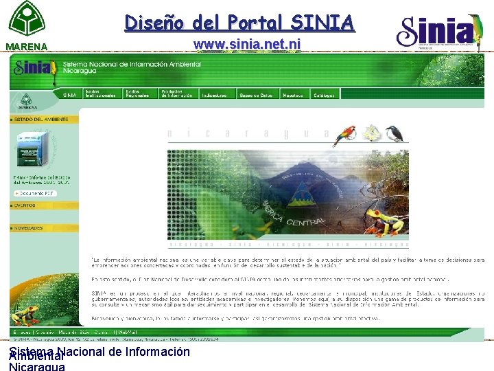 Diseño del Portal SINIA MARENA Sistema Nacional de Información Ambiental www. sinia. net. ni