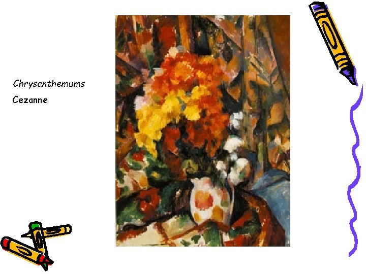 Chrysanthemums Cezanne 