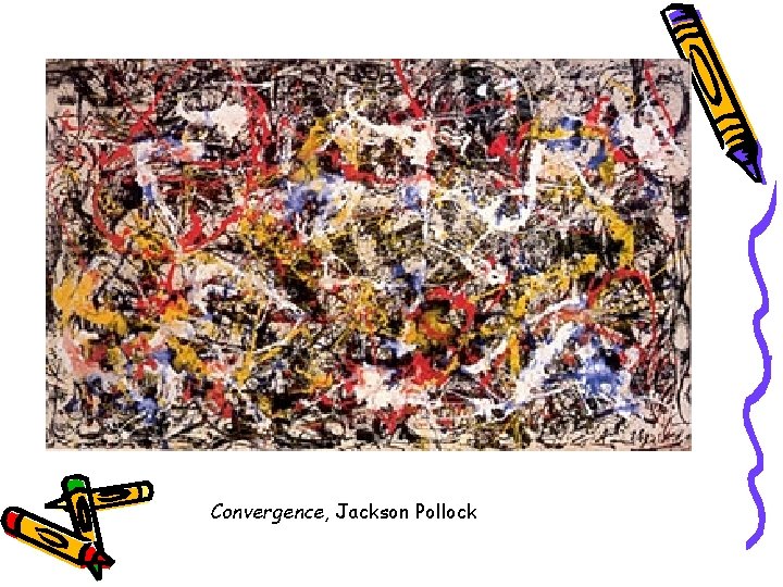 Convergence, Jackson Pollock 