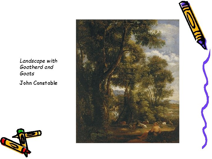 Landscape with Goatherd and Goats John Constable 