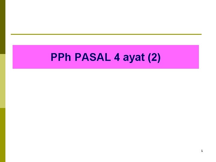 Pph Pasal 4 Ayat 2 1 Objek Pemotongan