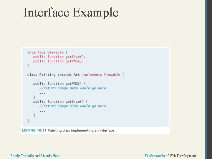 Interface Example Randy Connolly and Ricardo Hoar Fundamentals of Web Development 