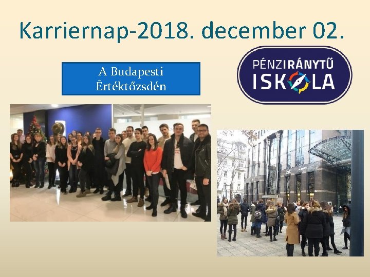 Karriernap-2018. december 02. A Budapesti Értéktőzsdén 