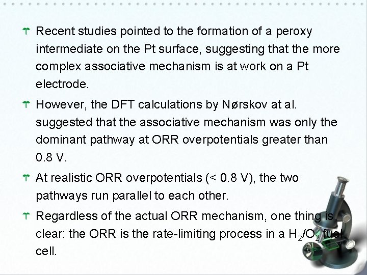 Recent studies pointed to the formation of a peroxy intermediate on the Pt surface,