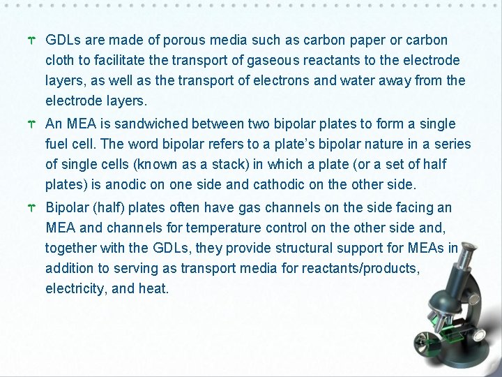 GDLs are made of porous media such as carbon paper or carbon cloth to
