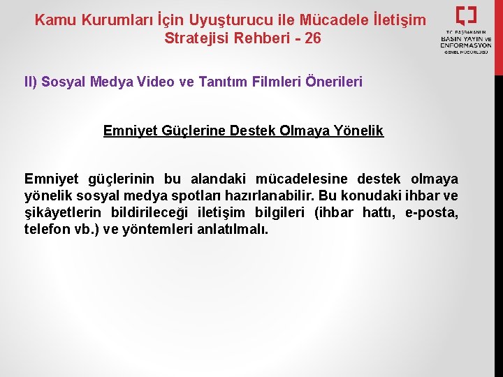 Kamu Kurumları İçin Uyuşturucu ile Mücadele İletişim Stratejisi Rehberi - 26 II) Sosyal Medya