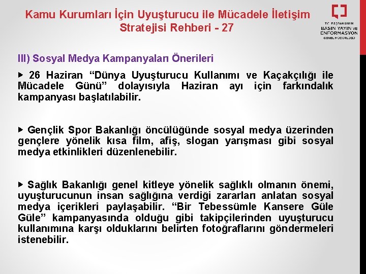 Kamu Kurumları İçin Uyuşturucu ile Mücadele İletişim Stratejisi Rehberi - 27 III) Sosyal Medya