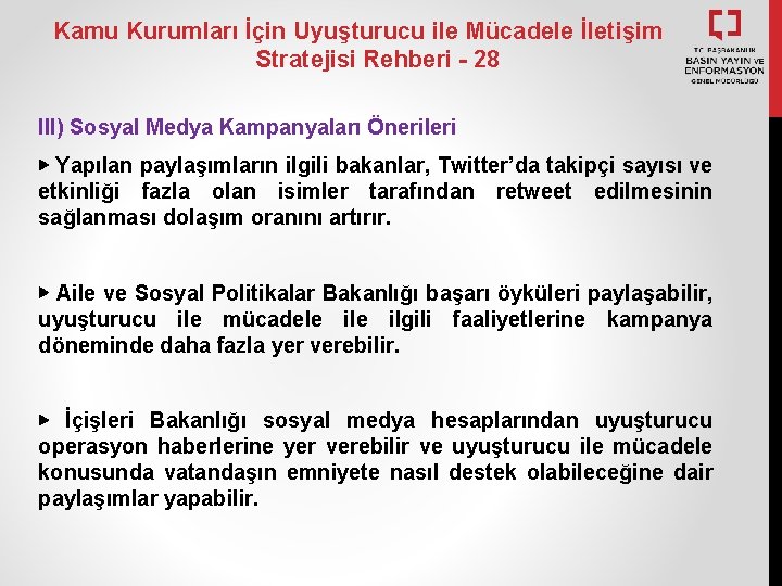 Kamu Kurumları İçin Uyuşturucu ile Mücadele İletişim Stratejisi Rehberi - 28 III) Sosyal Medya