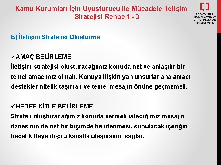 Kamu Kurumları İçin Uyuşturucu ile Mücadele İletişim Stratejisi Rehberi - 3 B) İletişim Stratejisi