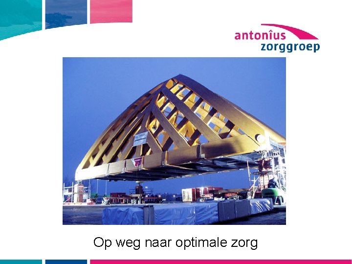Op weg naar optimale zorg 