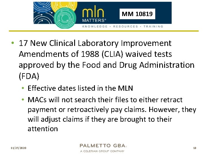 MM 10819 • 17 New Clinical Laboratory Improvement Amendments of 1988 (CLIA) waived tests