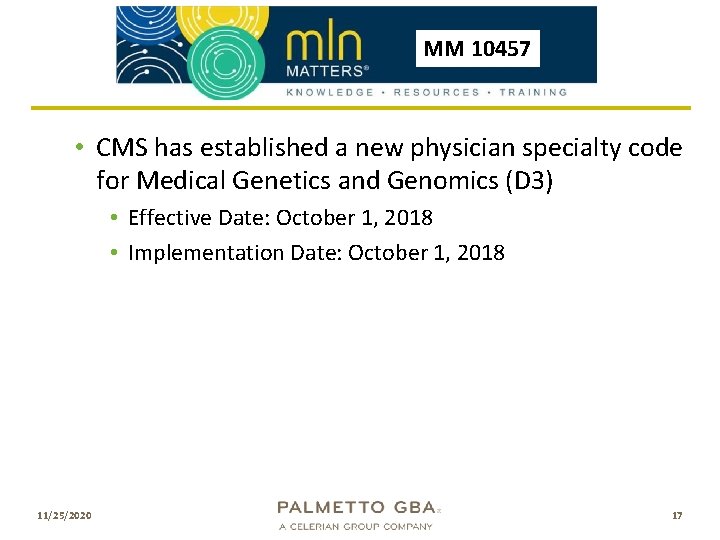 MM 10457 • CMS has established a new physician specialty code for Medical Genetics