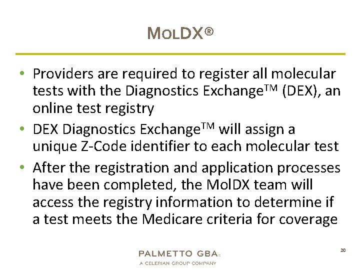 MOLDX® • Providers are required to register all molecular tests with the Diagnostics Exchange.
