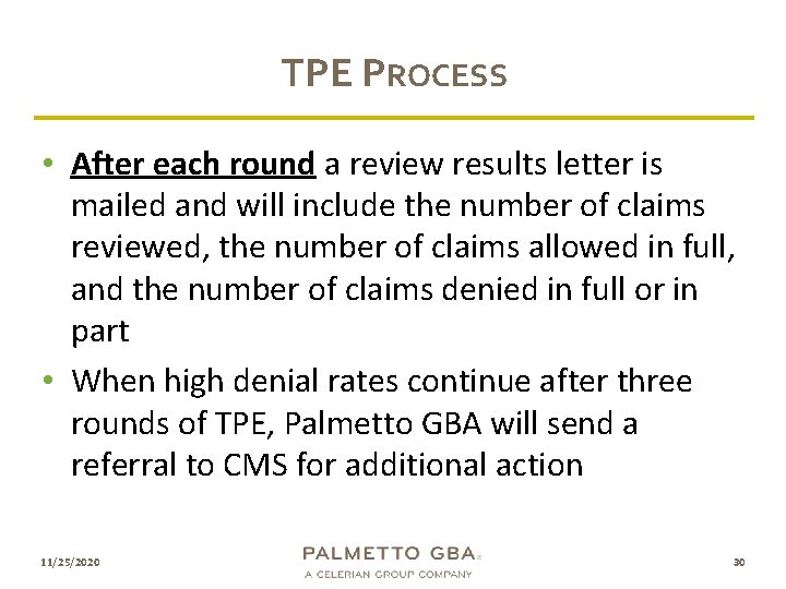 TPE PROCESS • After each round a review results letter is mailed and will