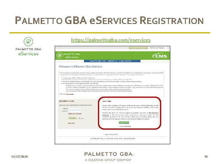 PALMETTO GBA e. SERVICES REGISTRATION https: //palmettogba. com/eservices 11/25/2020 56 