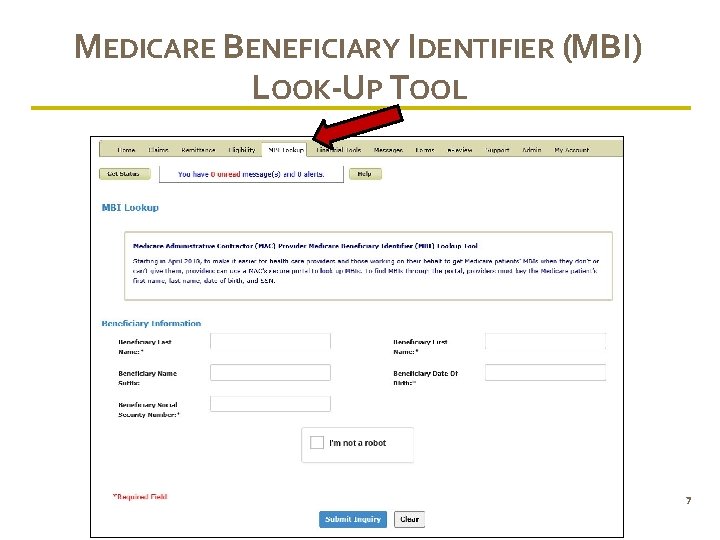 MEDICARE BENEFICIARY IDENTIFIER (MBI) LOOK-UP TOOL 7 