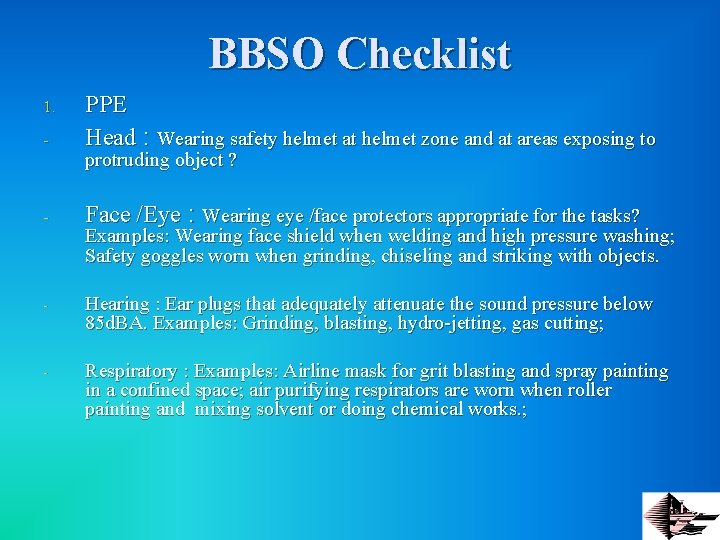 BBSO Checklist - PPE Head : Wearing safety helmet at helmet zone and at