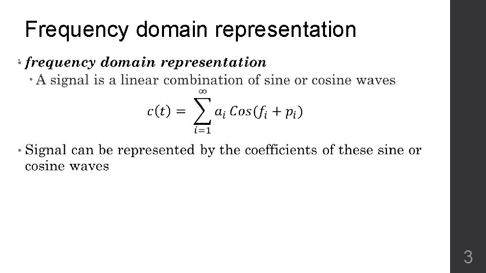 Frequency domain representation • 3 