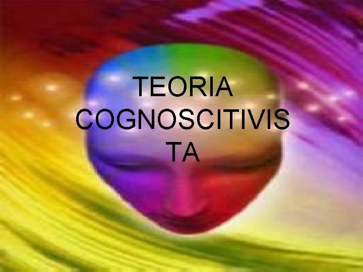 TEORIA COGNOSCITIVIS TA 