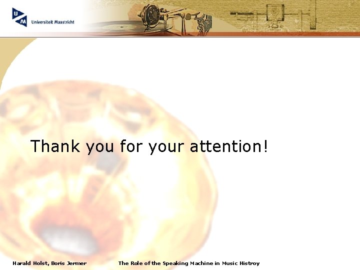 Thank you for your attention! Harald Holst, Boris Jermer The Role of the Speaking
