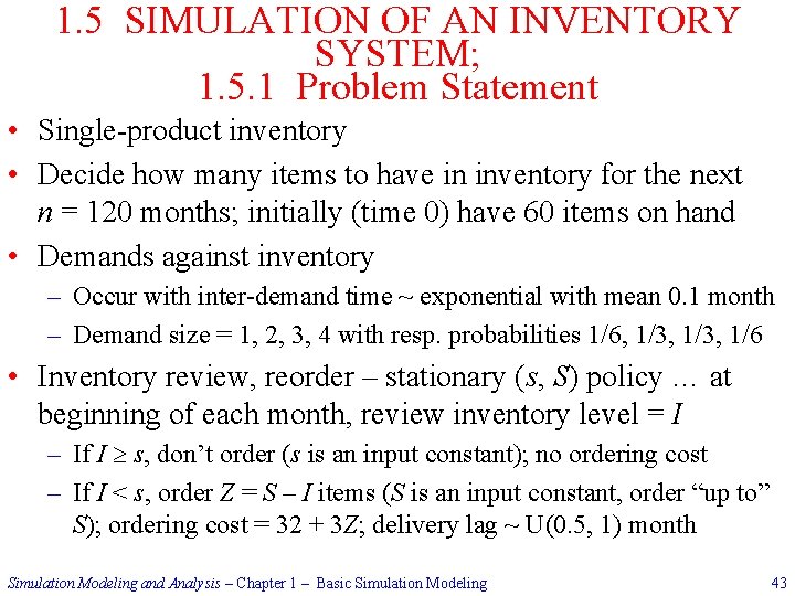 1. 5 SIMULATION OF AN INVENTORY SYSTEM; 1. 5. 1 Problem Statement • Single-product