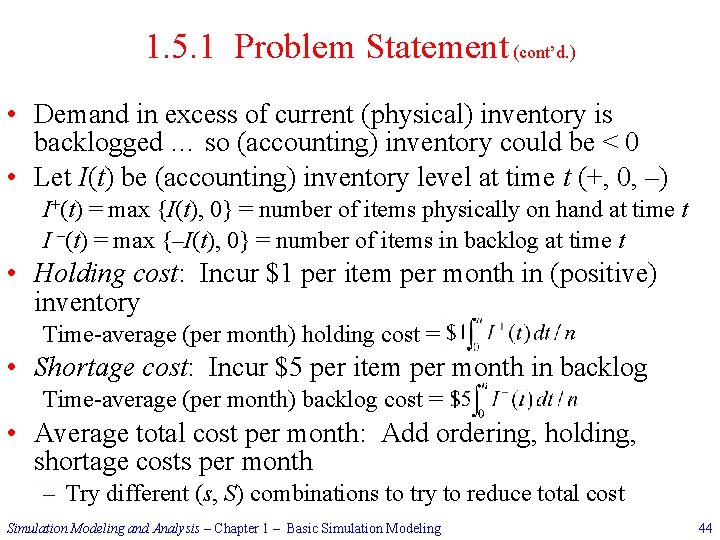 1. 5. 1 Problem Statement (cont’d. ) • Demand in excess of current (physical)