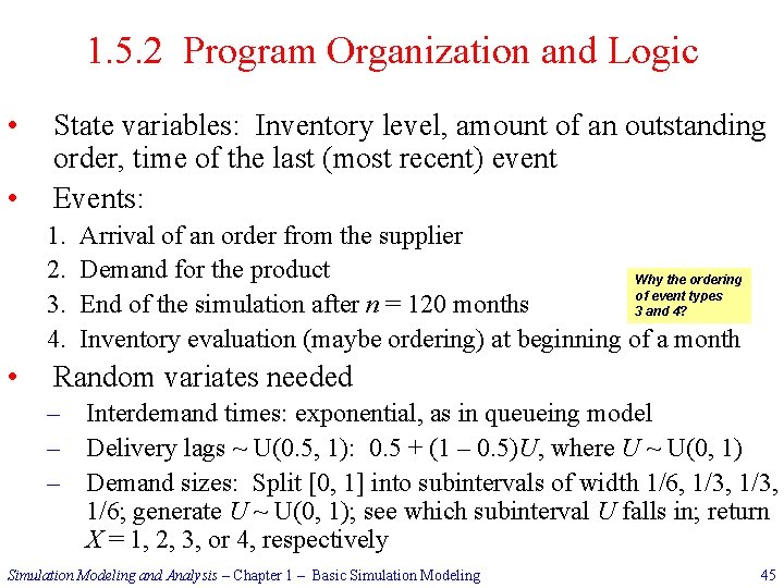 1. 5. 2 Program Organization and Logic • • State variables: Inventory level, amount