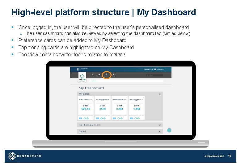 High-level platform structure | My Dashboard • Once logged in, the user will be