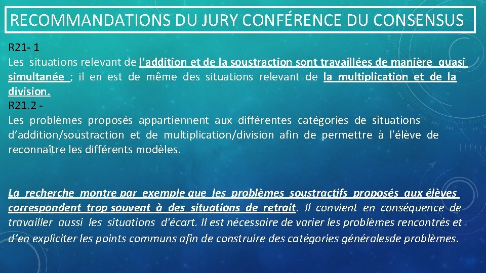 RECOMMANDATIONS DU JURY CONFÉRENCE DU CONSENSUS R 21 - 1 Les situations relevant de