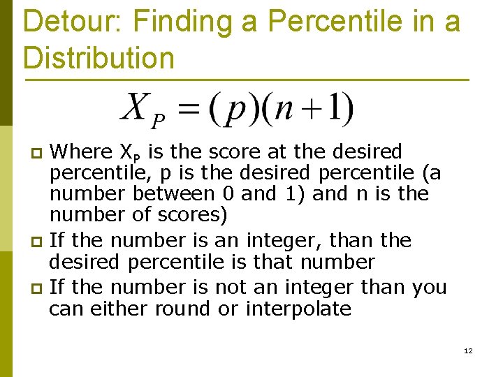 Detour: Finding a Percentile in a Distribution Where XP is the score at the