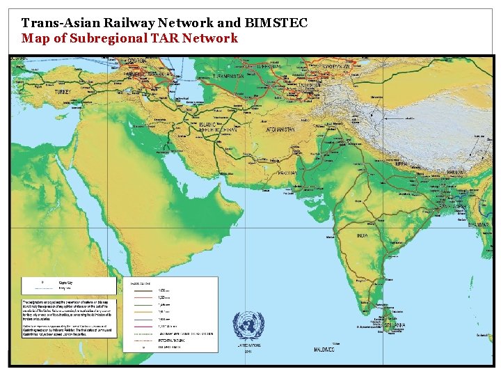 Trans-Asian Railway Network and BIMSTEC Map of Subregional TAR Network 13 