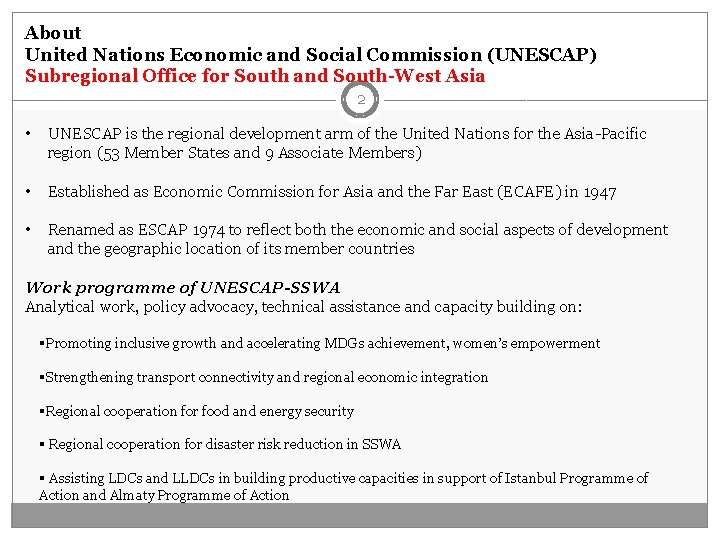 About United Nations Economic and Social Commission (UNESCAP) Subregional Office for South and South-West