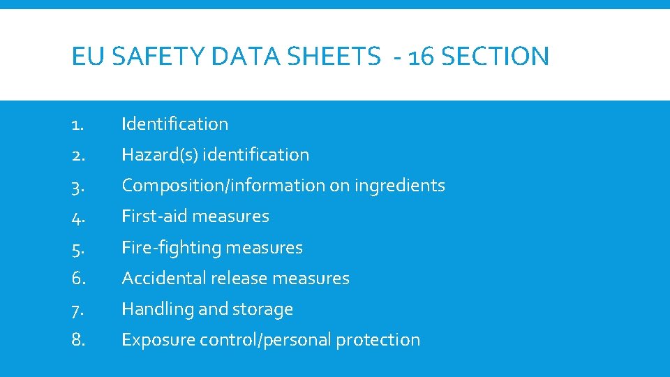 EU SAFETY DATA SHEETS - 16 SECTION 1. Identification 2. Hazard(s) identification 3. Composition/information