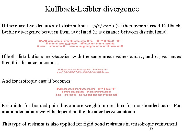 Kullback-Leibler divergence If there are two densities of distributions – p(x) and q(x) then