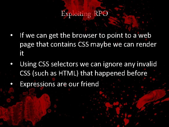 Exploiting RPO • If we can get the browser to point to a web