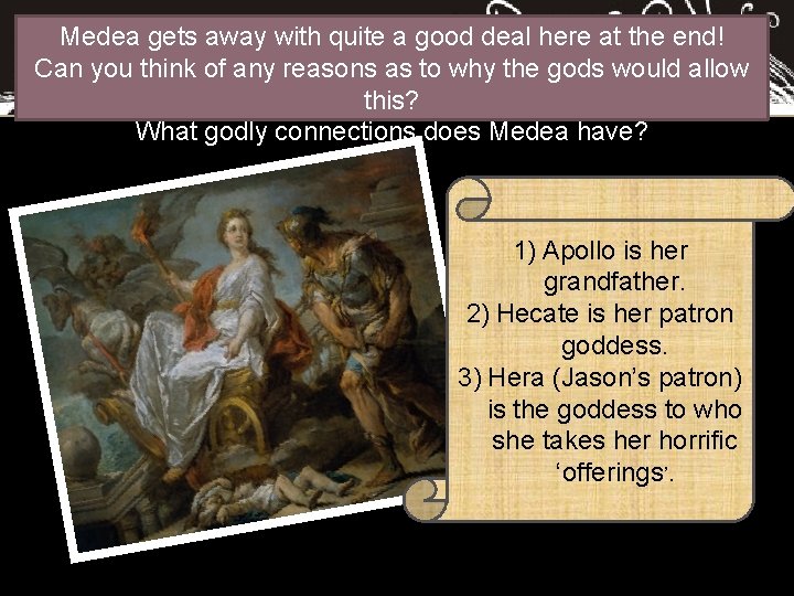 Medea gets away with quite a good deal here at the end! Can you