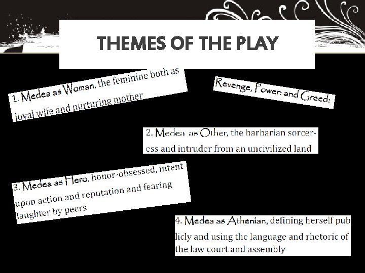 THEMES OF THE PLAY 